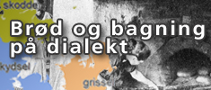 Om brød og bagning på dialekt